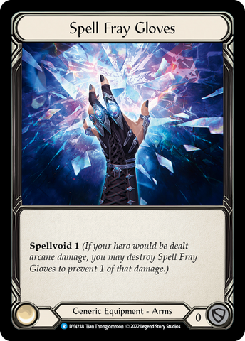 Spell Fray Gloves [DYN238] (Dynasty)  Rainbow Foil