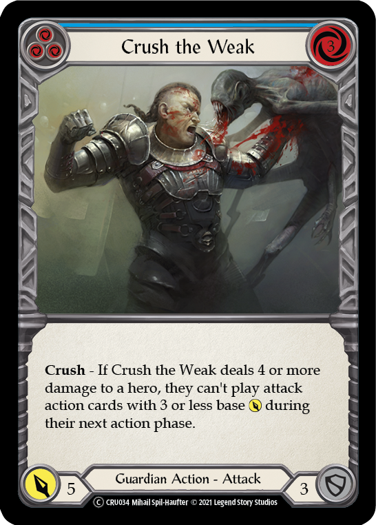 Crush the Weak (Blue) [U-CRU034] (Crucible of War Unlimited)  Unlimited Rainbow Foil